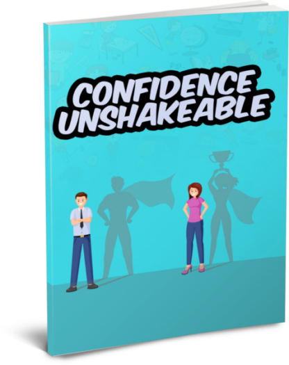 Confidence unshakeable
